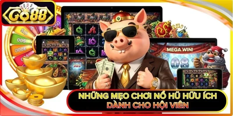 Kho Báu Midas - Hành Trình Săn Vàng Đầy Kịch Tính, Hấp Dẫn 3 Những mẹo chơi nổ hũ hữu ích dành cho hội viên