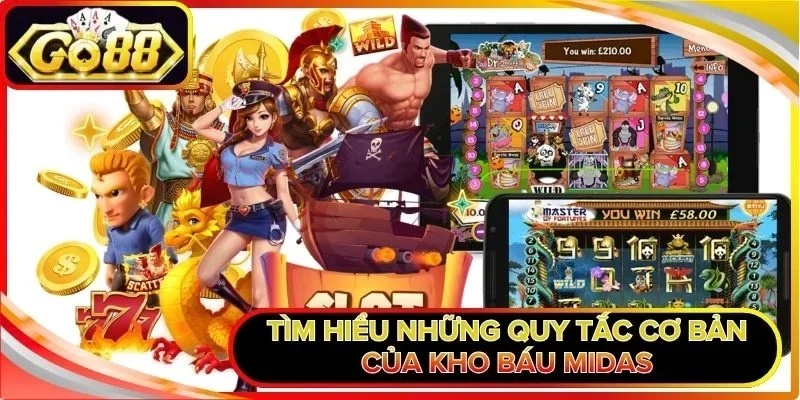 Kho Báu Midas - Hành Trình Săn Vàng Đầy Kịch Tính, Hấp Dẫn 2 Tìm hiểu những quy tắc cơ bản của kho báu Midas